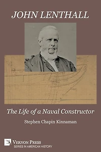 John Lenthall: The Life of a Naval Constructor (B&W)