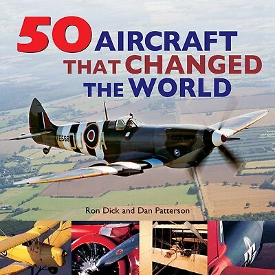 50 Aircraft That Changed The World