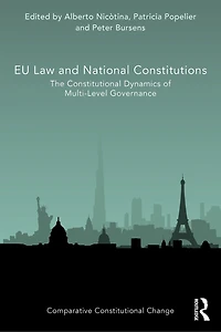 EU Law and National Constitutions: The Constitutional Dynamics of Multi-Level Governance