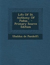 Life Of St. Anthony Of Padua...