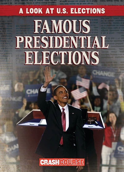 Famous Presidential Elections