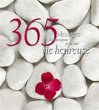 365 messages d'inspiration pour une vie heureuse