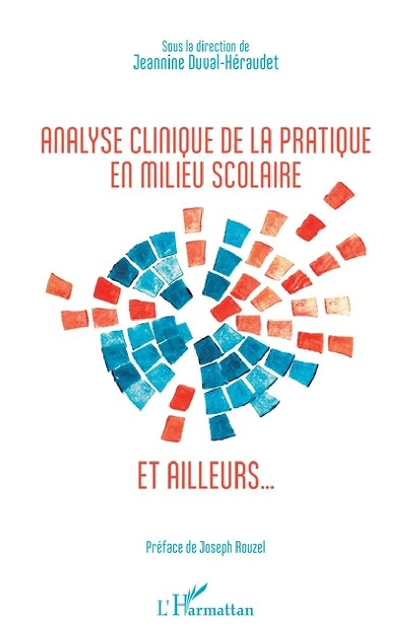 Analyse clinique de la pratique en milieu scolaire et ailleurs..