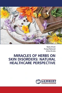 Miracles of Herbs on Skin Disorders: Natural Healthcare Perspective