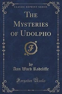 The Mysteries of Udolpho (Classic Reprint)