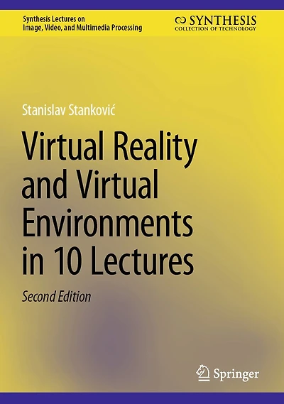 Virtual Reality and Environments 10 Lectures