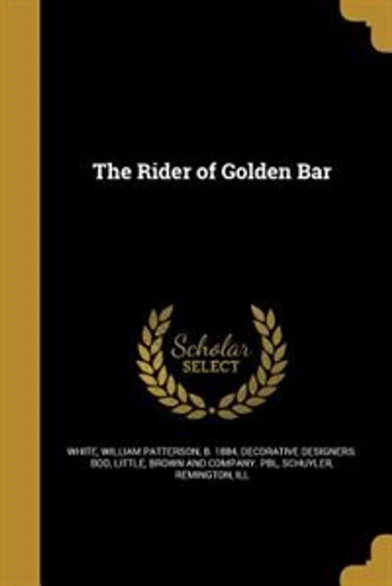 THE RIDER OF GOLDEN BAR (A Western Adventure)