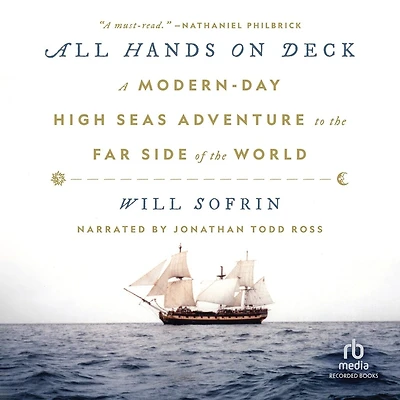 All Hands on Deck: A Modern-Day High Seas Adventure to the Far Side of World