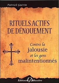 Rituels actifs de dénouement: contre l'énergie négative des gens malintentionnés