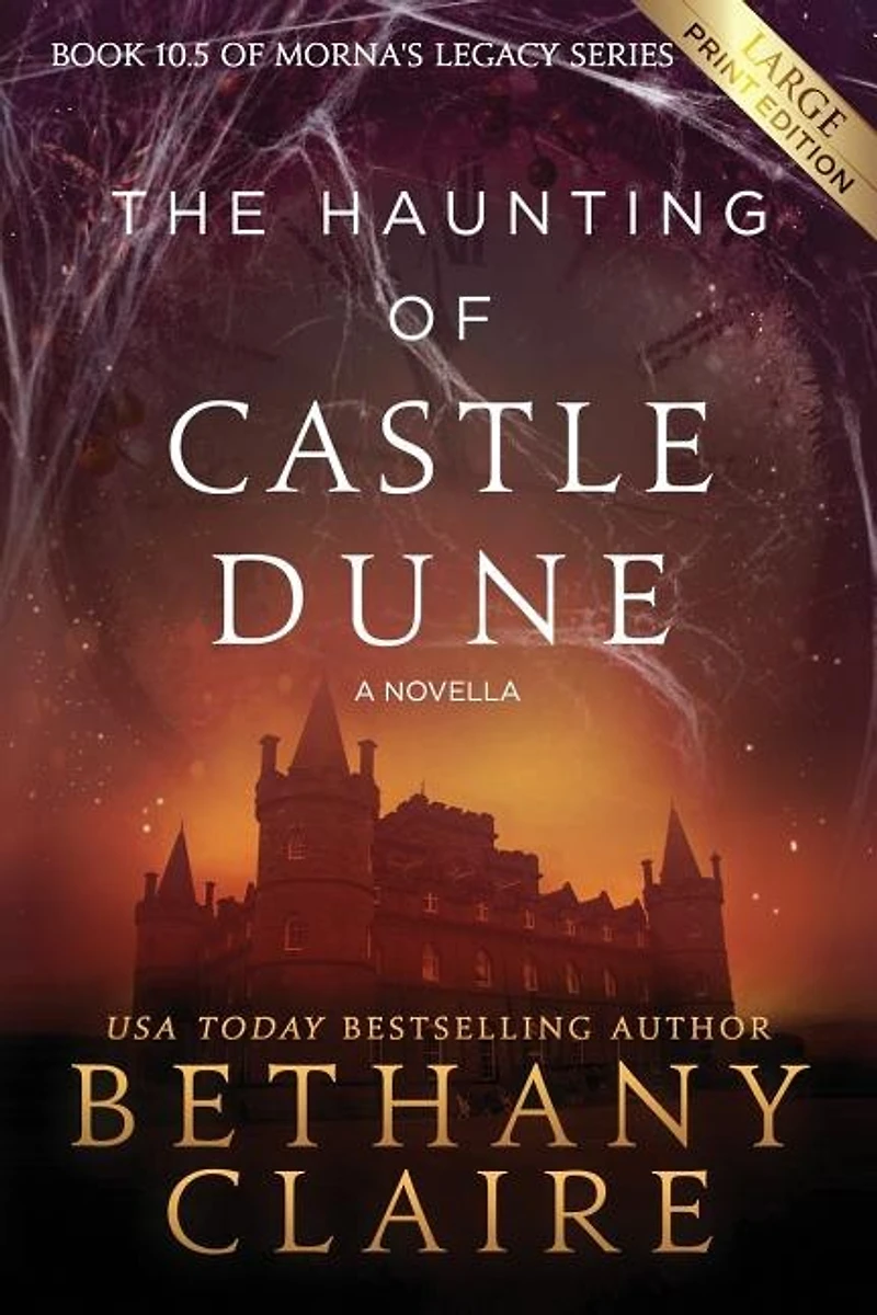The Haunting of Castle Dune - A Novella: Scottish, Time Travel Romance