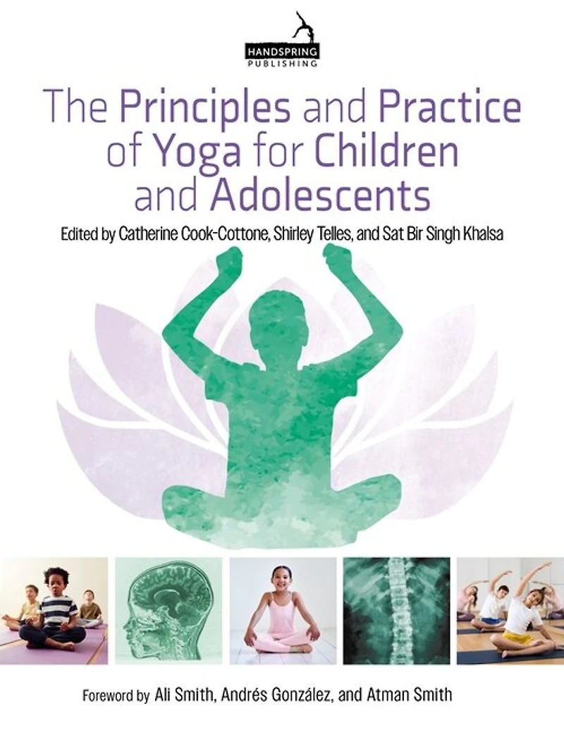 The Principles and Practice of Yoga for Children Adolescents