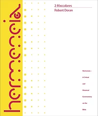 2 Maccabees: A Critical Commentary