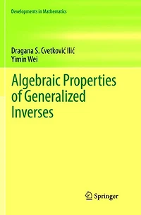 Algebraic Properties of Generalized Inverses