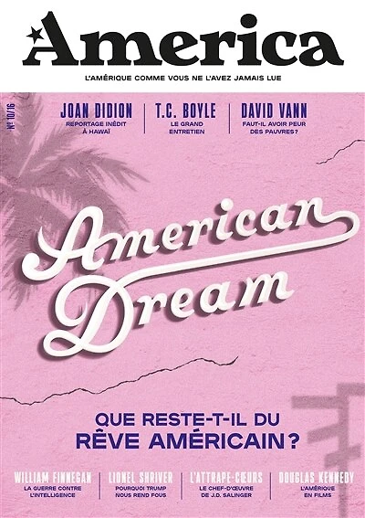 America, n°10. American dream : que reste-t-il du rêve américain ?: que reste-t-il du rêve américain ?