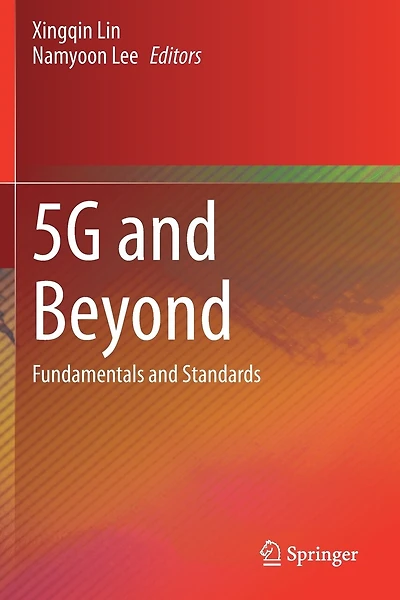5G and Beyond: Fundamentals and Standards