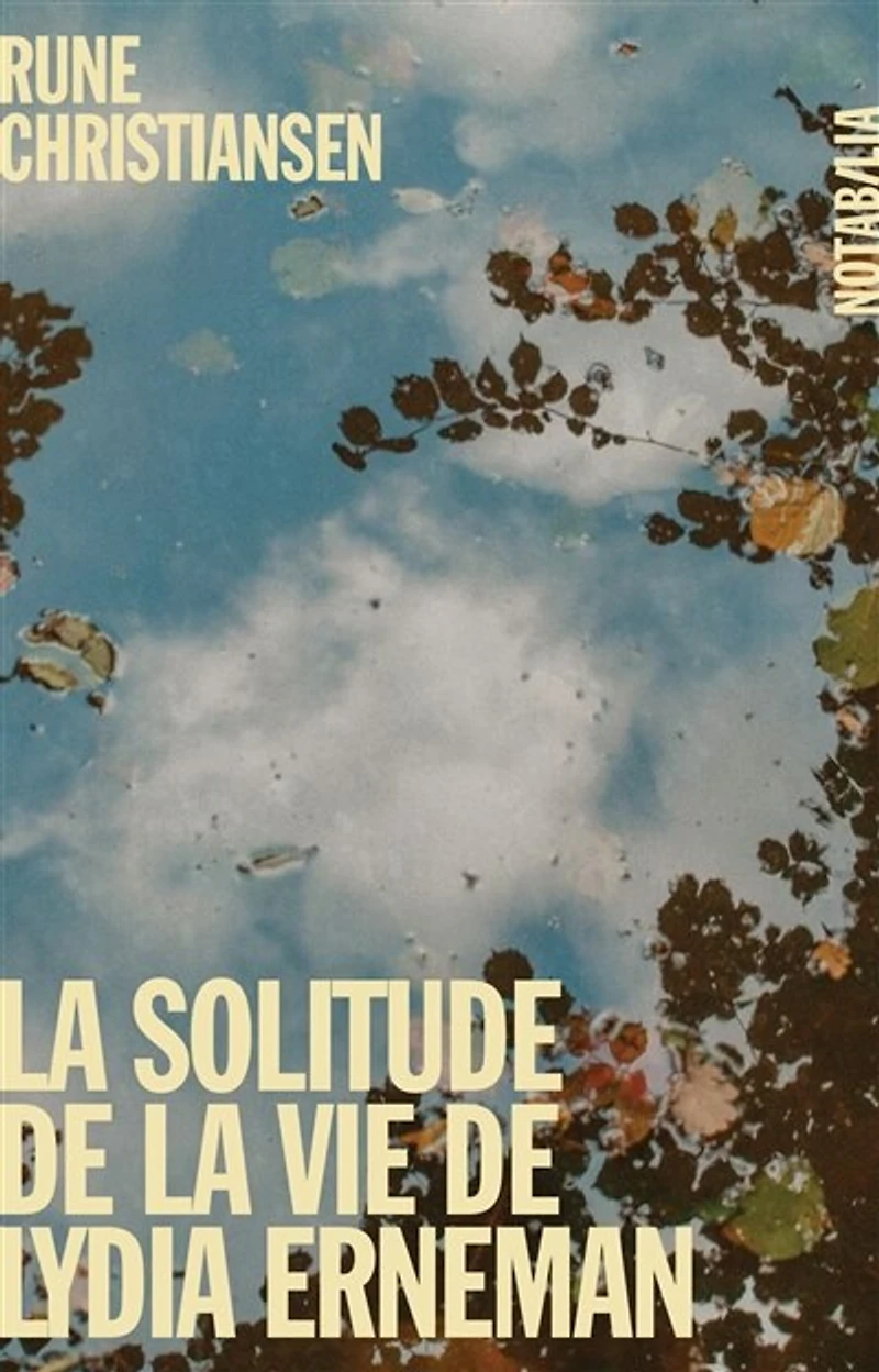 la solitude de vie Lydia Erneman