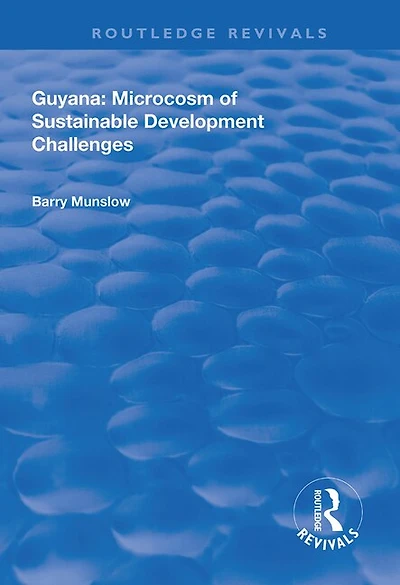 Guyana: Microcosm Of Sustainable Development Challenges