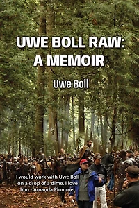 Uwe Boll Raw: A Memoir