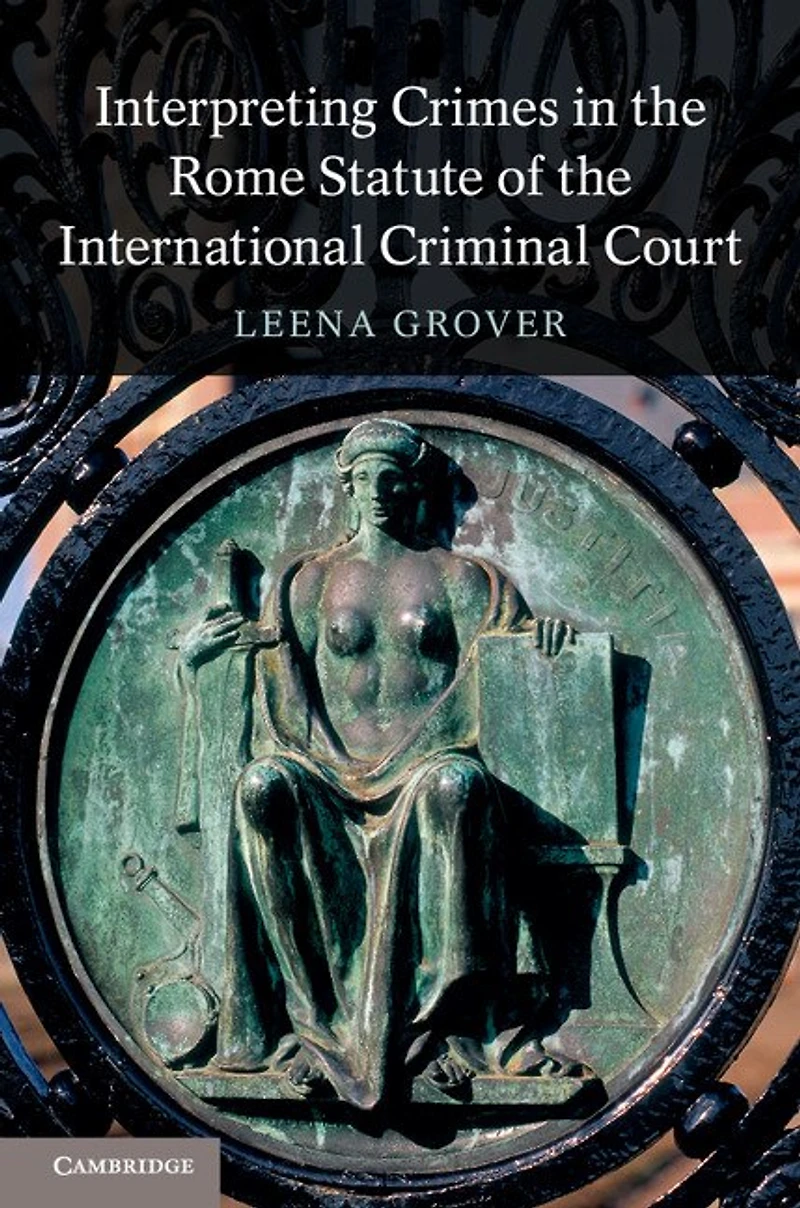 Interpreting Crimes the Rome Statute of International Criminal Court