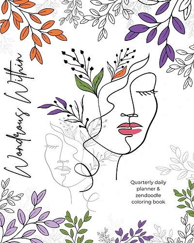 Wondrous Within: Quarterly Daily Planner & Zendoodle Coloring Book
