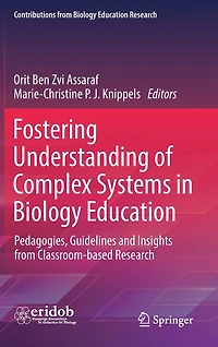 Fostering Understanding Of Complex Systems Biology Education: Pedagogies, Guidelines And Insights From Classroom-based Research