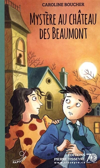 Mystère au château des Beaumont
