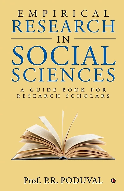 Empirical Research in Social Sciences: A Guide Book for Research Scholars