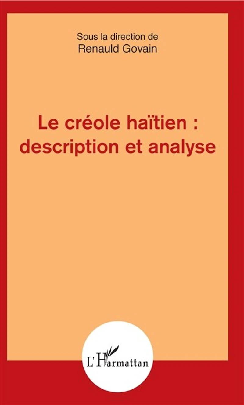 Le créole haïtien : description et analyse