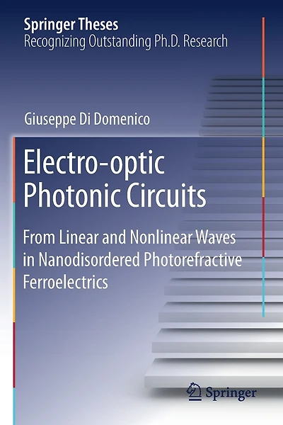 Electro-optic Photonic Circuits: From Linear And Nonlinear Waves In Nanodisordered Photorefractive Ferroelectrics