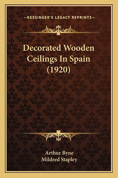 Decorated Wooden Ceilings In Spain (1920)