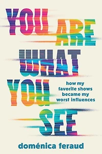 You Are What See: How My Favorite Shows Became Worst Influences