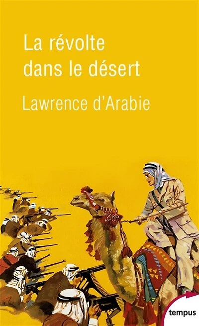 La révolte dans le désert: 1916-1918