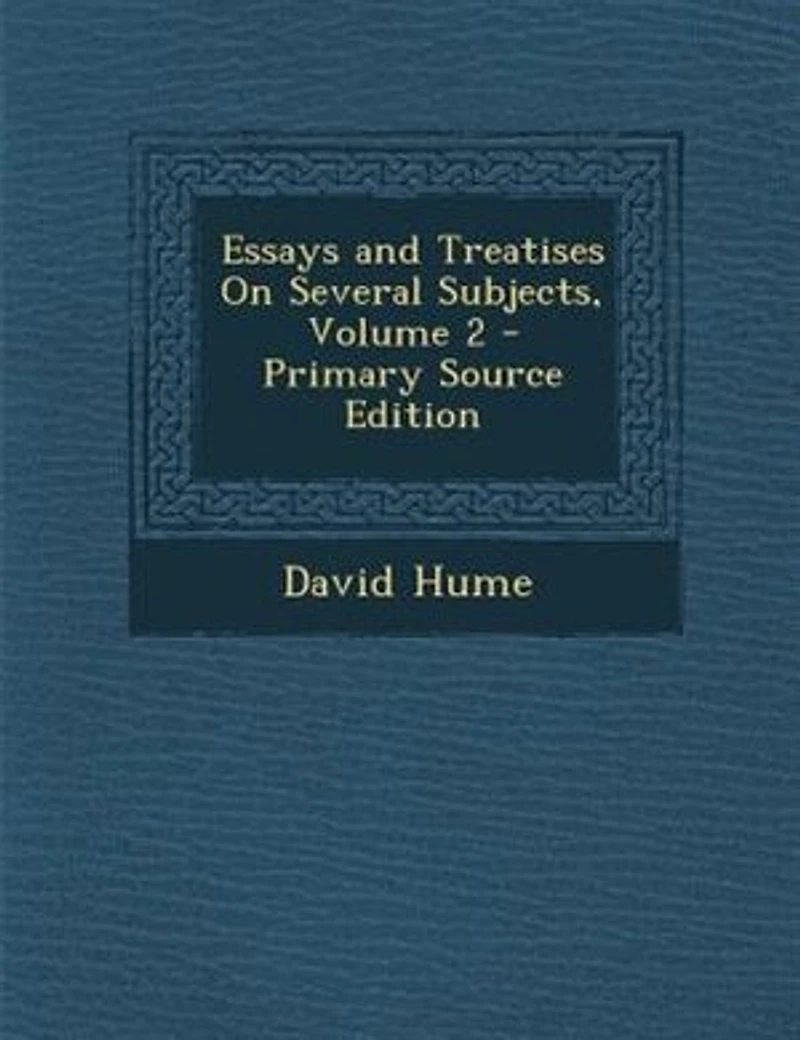 Essays and Treatises On Several Subjects, Volume 2 - Primary Source Edition