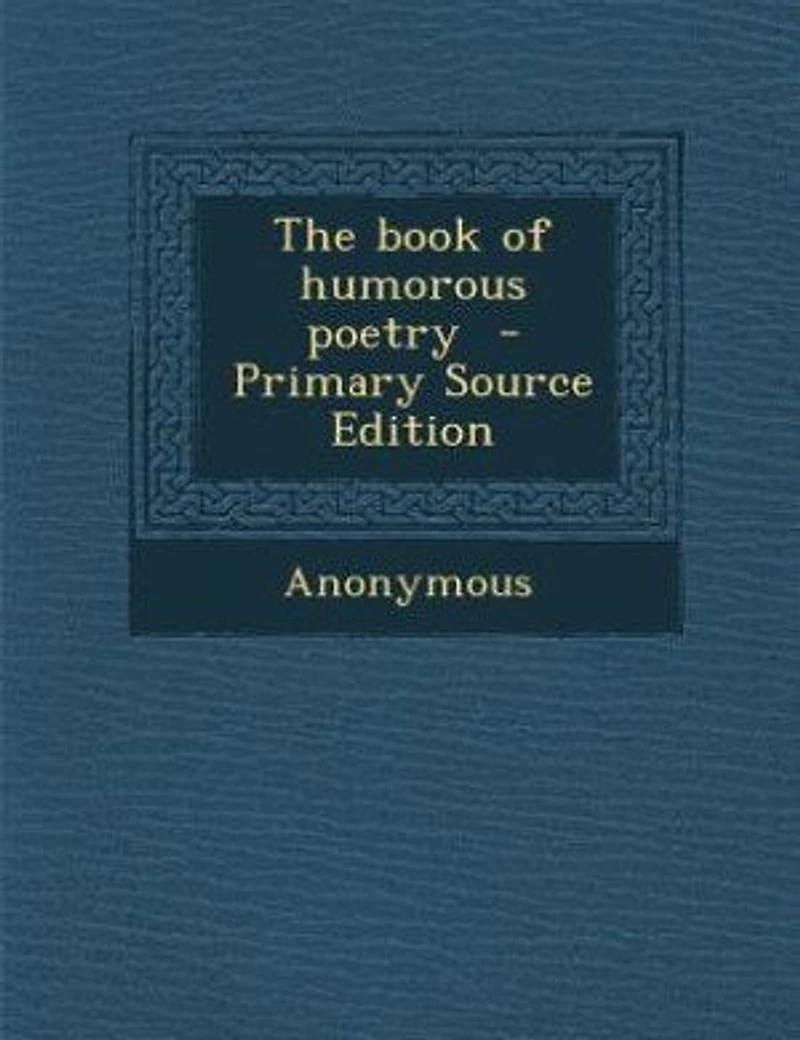 The Book Of Humorous Poetry: With Illustrations