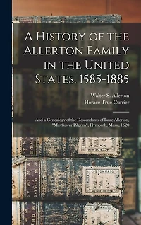 A History of the Allerton Family in the United States, 1585-1885