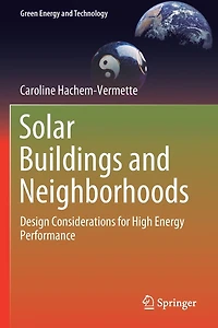 Solar Buildings And Neighborhoods: Design Considerations For High Energy Performance