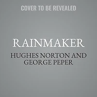 Rainmaker: Superagent Hughes Norton and the Money Grab Explosion of Golf from Tiger to LIV and Beyond
