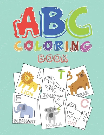 ABC coloring book: : high-quality black&white alphabet coloring book with cute animals for kids ages 2-4. Toddler ABC coloring book