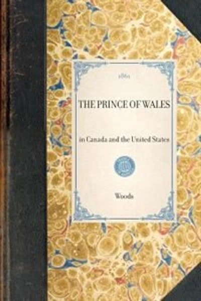 Prince Of Wales: In Canada And The United States