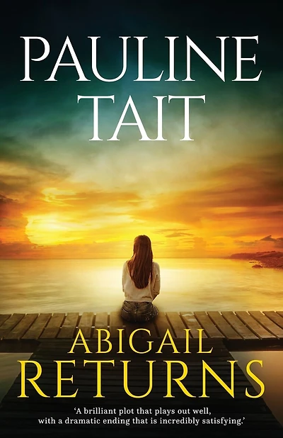 Abigail Returns: A Novel of Memory, Secrets and Slow Burn Romance