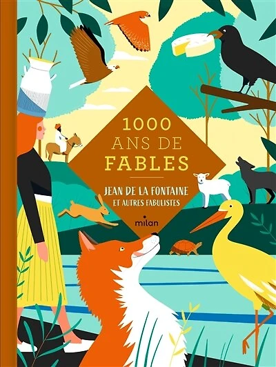 1.000 ans de fables: Jean de La Fontaine et autres fabulistes