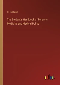 The Student's Handbook of Forensic Medicine and Medical Police