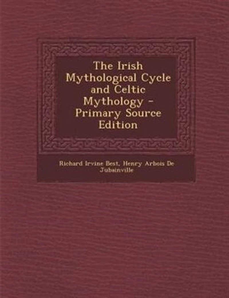 The Irish Mythological Cycle and Celtic Mythology - Scholar's Choice Edition