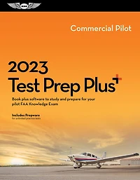 2023 Commercial Pilot Test Prep Plus: Book plus software to study and prepare for your pilot FAA Knowledge Exam