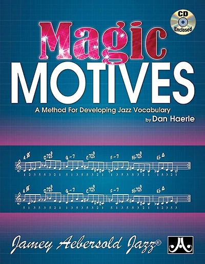 Magic Motives: A Method for Developing Jazz Vocabulary, Book & Online Audio