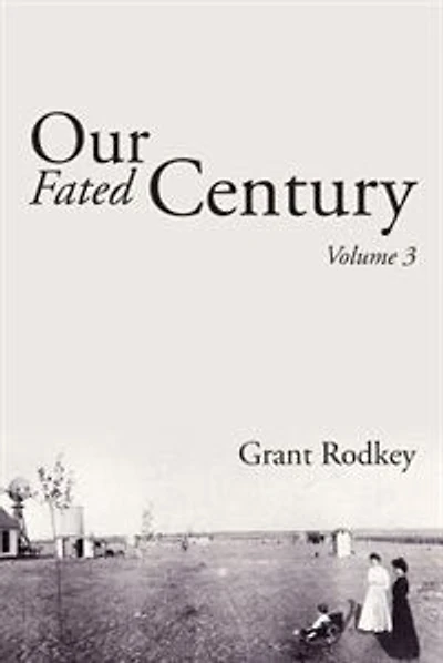 Our Fated Century: Volume 3