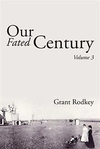 Our Fated Century: Volume 3