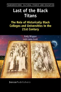 Last of the Black Titans: Role Historically Colleges and Universities 21st Century