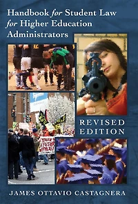 Handbook for Student Law Higher Education Administrators - Revised edition