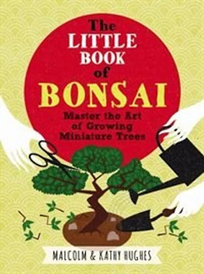The Little Book Of Bonsai